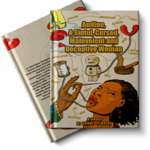 Audine, A Sinful, Cursed, Malevolent, and Deceptive Woman (Hardcover)